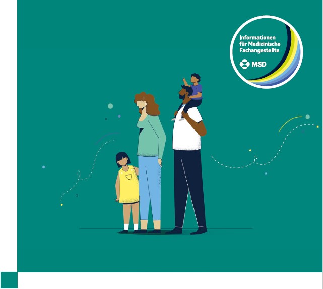 Illustration einer vierköpfigen Familie vor grünem Hintergrund: Mutter, Vater, Kind und Kleinkind auf den Schultern des Vaters. Oben rechts befindet sich ein Kreis mit dem Text „Informationen für Medizinische Fachangestellte – MSD“. Die Szene wirkt modern und freundlich, mit Fokus auf Familie und Gesundheit.