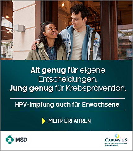 Banner Gardasil9 mit dem Text: Alt genug für eigene Entscheidungen. Jung genug für Krebsprävention. HPF-Impfungen auch für Erwachsene. Mehr erfahren.