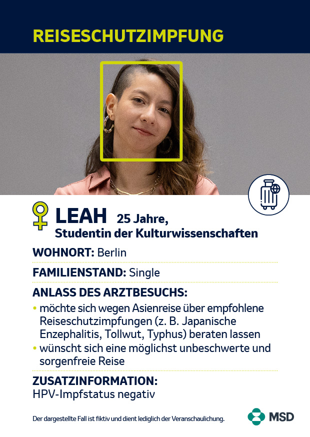 Junge Frau mit langen Haaren, daneben Infotext: Leah, 25, Studentin aus Berlin, plant eine Asienreise und möchte sich zu empfohlenen Reiseschutzimpfungen beraten lassen. HPV-Impfstatus negativ.