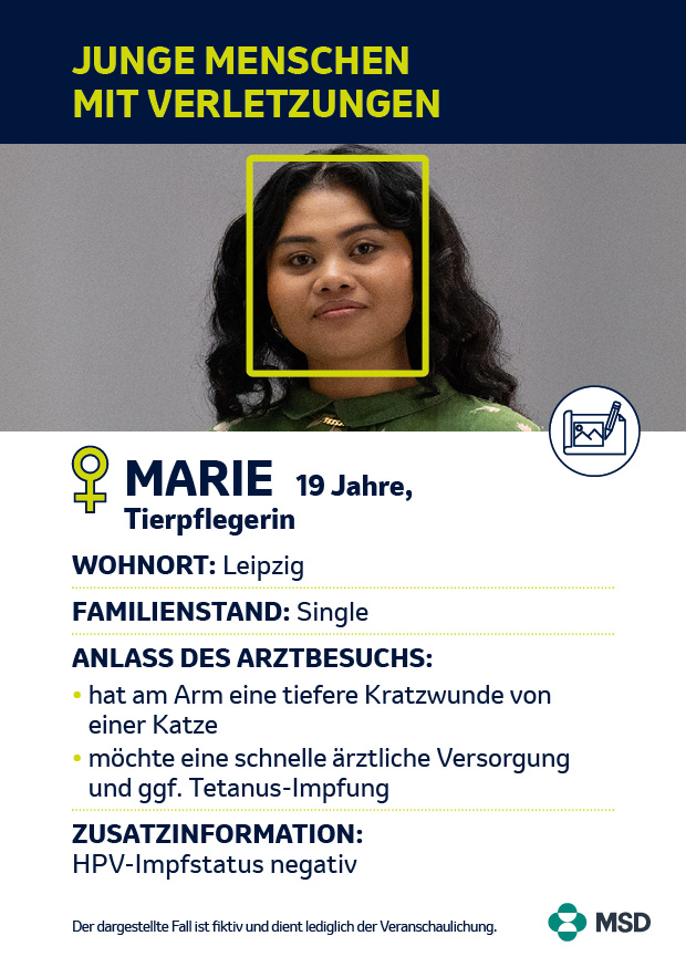 Junge Frau mit dunklen Haaren, daneben Infotext: Marie, 19, Tierpflegerin aus Leipzig, Single, hat am Arm eine tiefe Kratzwunde durch eine Katze und benötigt schnelle ärztliche Versorgung sowie ggf. eine Tetanus-Impfung. HPV-Impfstatus negativ.